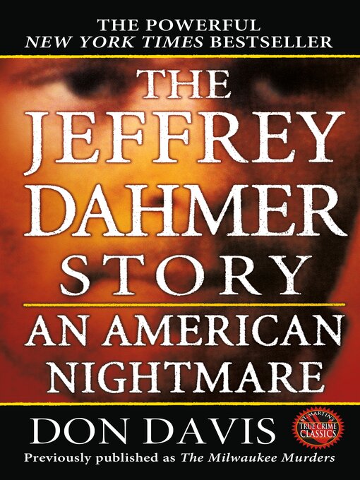 Title details for The Jeffrey Dahmer Story by Donald A. Davis - Available